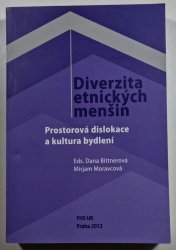 Diverzita etnických menšin - Prostorová dislokace a kultura bydlení - 