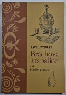 Bráchova krapalice, aneb, Plkačky počtvrté