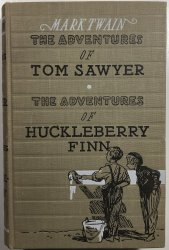 The Adventures of Tom Sawyer, The Adventures of Huckleberry Finn - 