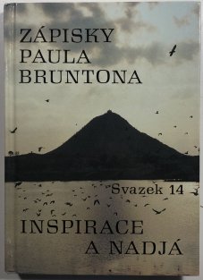 Zápisky Paula Bruntona 14: Inspirace a Nadjá