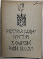 Pražské kašny, fontány a okrasné vodní plochy - 