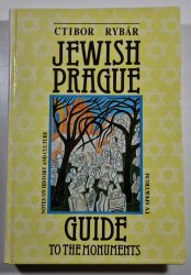 Jewish Prague - Gloses on History and Kultur - A GuideBook