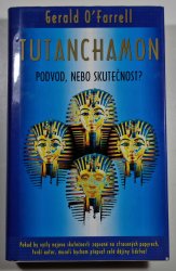 Tutanchamon - Podvod, nebo skutečnost? - 