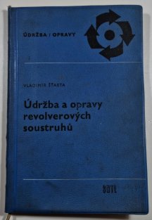 Údržba a opravy revolverových soustruhů