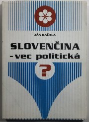 Slovenčina - vec politická? - 