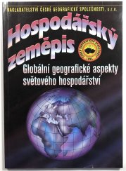 Hospodářský zeměpis - Globální geografické základy světového hospodářství - 