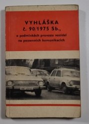 Vyhláška č. 90/1975 Sb., o podmínkách provozu vozidel na pozemních komunikacích - 