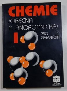 Chemie I. - Obecná a anorganická pro gymnázia