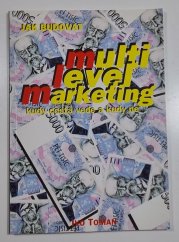 Jak budovat - Multi-level marketing - Kudy cesta vede a kudy ne - 