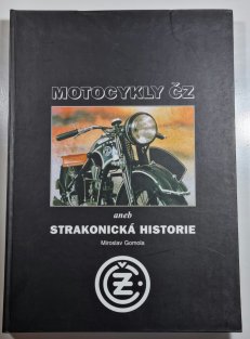 Motocykly ČZ aneb Strakonická historie