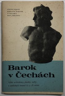 Barok v Čechách - Stání zámek Karlov a Koruna v Chlumci nad Cidlinou