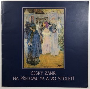 Český žánr na přelomu 19.a 20. století