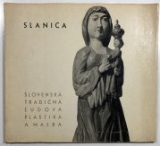 Slanica - Slovenská tradičná lˇudová plastika a malˇba - 