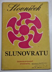 Slovníček slunovratu - Vydáno k 25. výročí založení nakladatelství Československý spisovatel