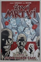 Živí mrtví #01: Staré dobré časy - 