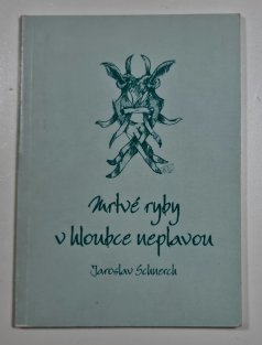 Mrtvé ryby v hloubce neplavou