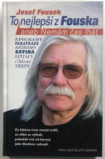 To nejlepší z Fouska aneb Nemám čas lhát