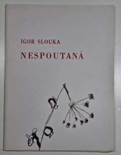 Nespoutaná 