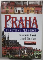 Praha - praktický průvodce - 