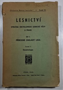 Lesnictví - díl I. Přírodní základy lesa svazek 2 - Dendrologie