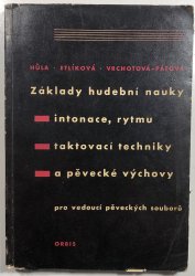 Základy hudební nauky, intonace, rytmu, taktovací techniky a pěvecké výchovy - 
