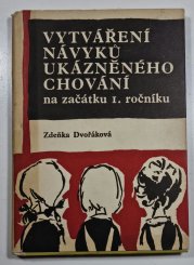 Vytváření návyků ukázkového chování na začátku I. ročníku - 