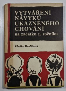 Vytváření návyků ukázkového chování na začátku I. ročníku