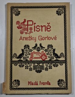 Písně Anežky Gorlové