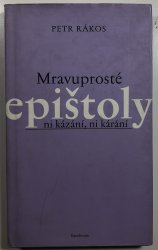 Mravuprosté epištoly - ni kázání, ni kárání - 