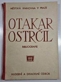 Otakar Ostrčil - bibliografie