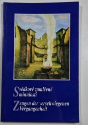 Svědkové zamlčené minulosti (česky, německy) - 
