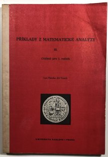 Příklady z matematické analýzy III.- Cvičení pro 1.ročník