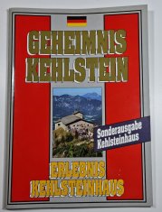 Geheimnis Kehlstein - Erlebnis Kehlsteinhaus - 