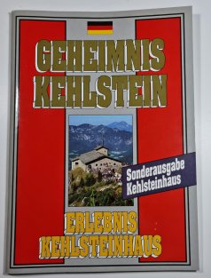 Geheimnis Kehlstein - Erlebnis Kehlsteinhaus