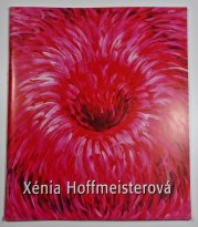 Xénia Hoffmeisterová - Obrazy z let 2000-2004 - 