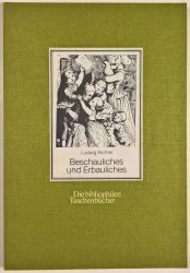 Beschauliches und Erbauliches (německy) - Die bibliophilen Taschenbücher