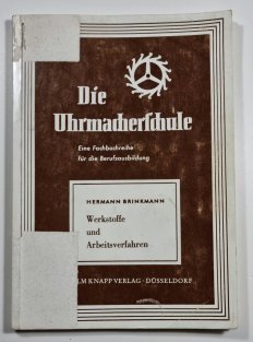 Werkstoffe und Arbeitsverfahren
