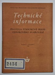 Pravidla pokrokové praxe odporového svařování - Technické informace  - 