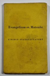 Evangelium sv. Matouše - z bible svatováclavské