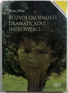 Rozvoj osobnosti dramatickou improvizací