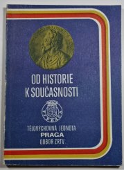 Od historie k současnosti - Tělovýchovná jednoty PRAGA odbor ZRTV - 