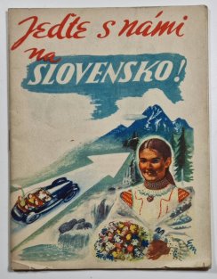 Jeďte s námi na Slovensko!