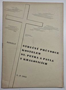 Stručný průvodce kostelem sv. Petra a Pavla v Kralovicích