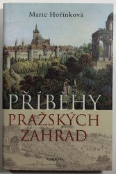 Příběhy pražských zahrad - 