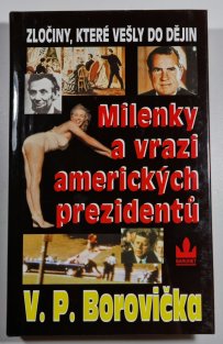 Milenky a vrazi amerických prezidentů