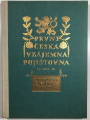 První česká vzájemná pojišťovna - V upomínku stého výročí