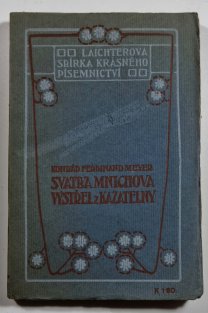 Svatba mnichova / Výstřel z Kazatelny