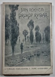Prokop Rybář - román české duše veršem