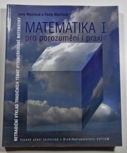 Matematika I. pro porozumění i praxi