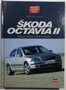 Škoda Octavia II - Obsluha, údržba a opravy vozidla